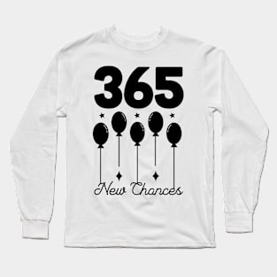 365 New Chances Long Sleeve T-Shirt